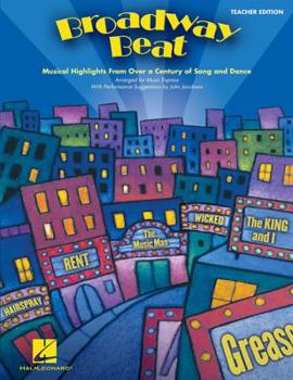 Paperback Broadway Beat: Musical Highlights from Over a Century of Song and Dance Book