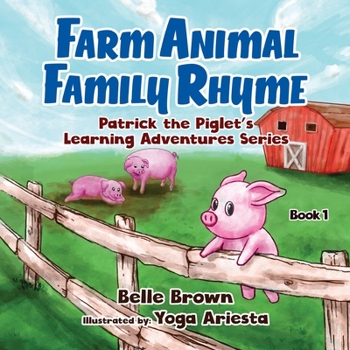 Paperback Farm Animal Family Rhyme: Children's Picture Book With Rhyme for Toddlers, Pre-schoolers, Kindergarten and Early Readers Book