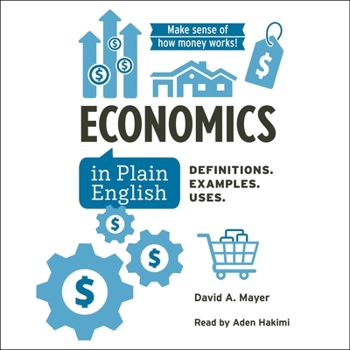 Audio CD Economics in Plain English: 300+ Essential Economic Terms You Need to Know Book