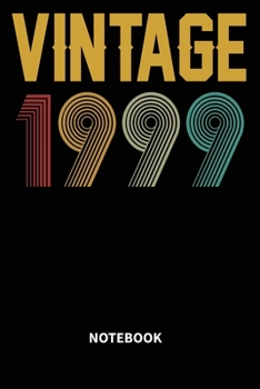 Vintage 1999 Notebook: Blank Lined Notebook - Journal for 20 years old Birthday Gift Idea