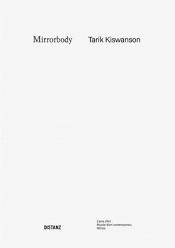 Hardcover Tarik Kiswanson - Mirrorbody Book