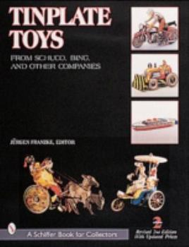 Paperback Tinplate Toys: From Schuco, Bing, & Other Companies Book