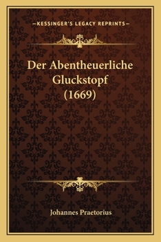 Paperback Der Abentheuerliche Gluckstopf (1669) [German] Book