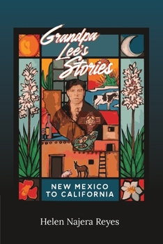 Paperback Grandpa Lee's Stories: New Mexico to California Book