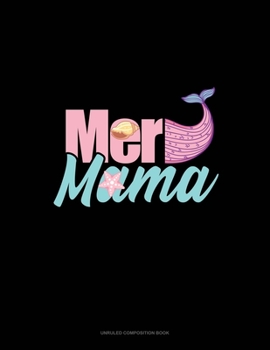 Paperback Mer Mama: Unruled Composition Book