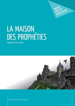 Paperback La Maison des prophéties [French] Book