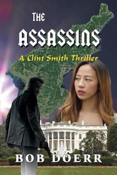 Paperback The Assassins: (A Clint Smith Thriller Book 3) Book
