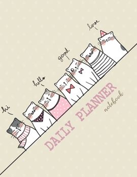 Notebook: Daily planner notebook with cute cover and daily planner pages, Extra large (8.5 x 11) inches, 110 pages, planner notebooks