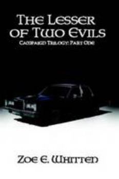 The Lesser of Two Evils - Book #1 of the Campaign Trilogy