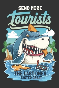 2020 Week To View Dated Planner Diary: 6x9 Inches Paperback Tropical Shark Send More Tourists The Last Ones Tasted Great