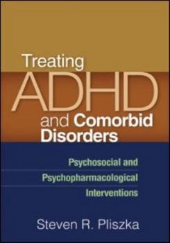 Hardcover Treating ADHD and Comorbid Disorders: Psychosocial and Psychopharmacological Interventions Book