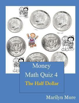 Paperback Money Math Quiz Book 4: The Half Dollar Book