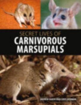 Hardcover Secret Lives of Carnivorous Marsupials Book
