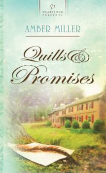 Quills & Promises (Delaware Dawning, Book #2, HP #803) - Book #2 of the Liberty's Promise
