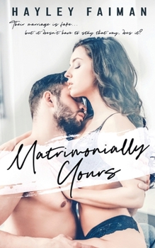 Matrimonially Yours: A Fake Marriage Romance (Astor Family Series)