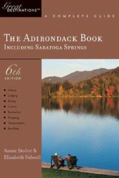 Paperback Explorer's Guide the Adirondack Book: Including Saratoga Springs: A Great Destination Book