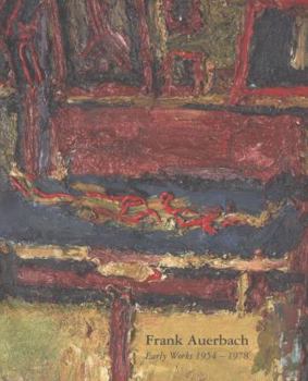 Paperback Frank Auerbach - Early Work 1954-1978 Book