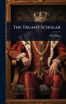 Hardcover The Truant Scholar Book