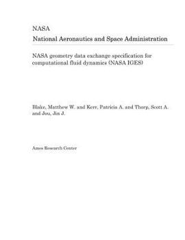 Paperback NASA Geometry Data Exchange Specification for Computational Fluid Dynamics (NASA Iges) Book