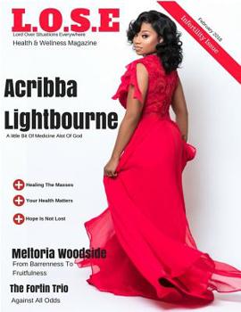 Paperback L.O.S.E Health & Wellness Magazine: Lord Over Situations Everywhere Book