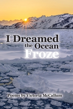 Paperback I Dreamed the Ocean Froze Book