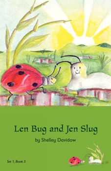 Paperback Len Bug and Jen Slug: Book 3 Book