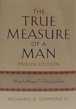 Paperback The True Measure of a Man-Prison Edition Book