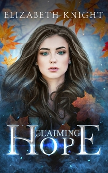 Claiming Hope - Book #2 of the Hope