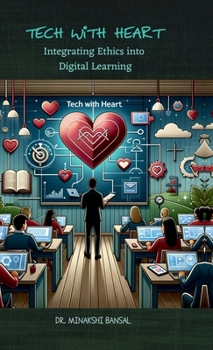 Tech with Heart: Integrating Ethics into Digital Learning