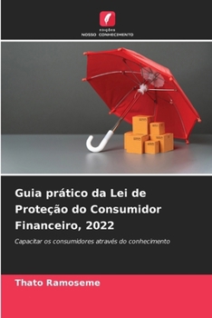 Guia prático da Lei de Proteção do Consumidor Financeiro, 2022 (Portuguese Edition)