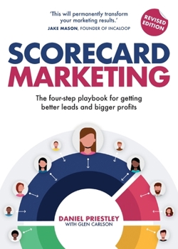 Paperback Scorecard Marketing: The four-step playbook for getting better leads and bigger profits Book