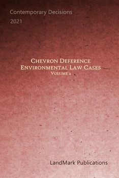 Paperback Chevron Deference: Environmental Law Cases: Volume 2 Book