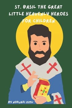 Paperback St. Basil The Great: Little Heavenly Heroes for Children Book