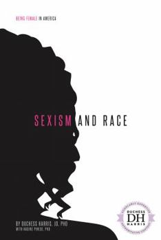 Sexism and Race - Book  of the Being Female in America