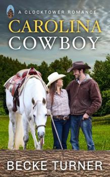 Paperback Carolina Cowboy (Clocktower Romance) Book