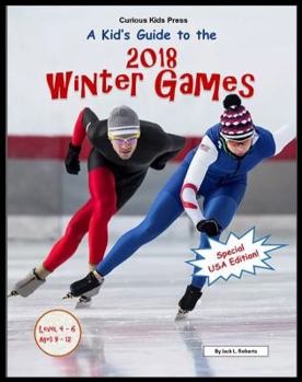 Paperback A Kid's Guide to the 2018 Winter Games Book