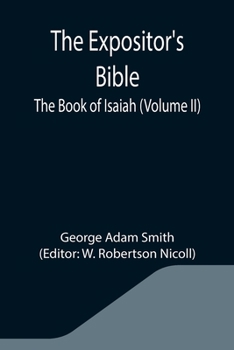 Paperback The Expositor's Bible: The Book of Isaiah (Volume II) Book