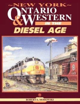 Paperback New York, Ontario and Western in the Diesel Age Book