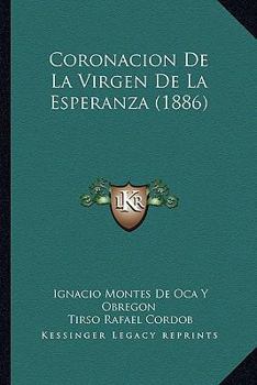 Paperback Coronacion De La Virgen De La Esperanza (1886) [Spanish] Book