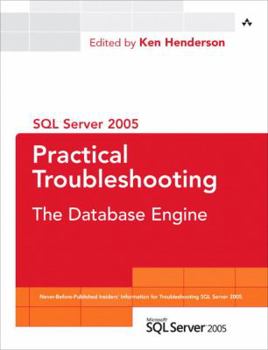 SQL Server 2005 Practical Troubleshooting: The Database Engine (SQL Server Series)