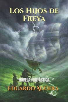 Paperback Los Hijos de Freya: Mequinsa un continente dominado por los dioses [Spanish] Book
