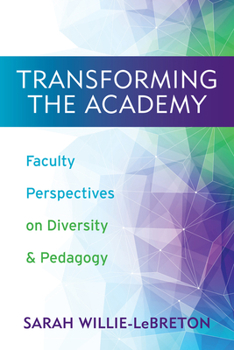 Paperback Transforming the Academy: Faculty Perspectives on Diversity and Pedagogy Book