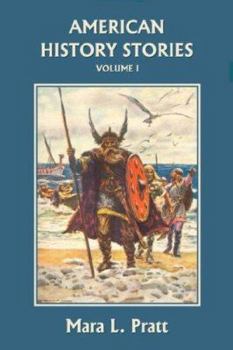 American History Stories You Never Read in School but Should Have (Vol.1) - Book #1 of the American History Stories-- You Never Read in School-- But Should Have