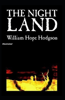 Paperback The Night Land Illustrated Book