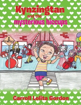 Kynzingtan and the Mysterious Hiccups