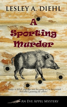 A Sporting Murder - Book #3 of the Eve Appel Mysteries
