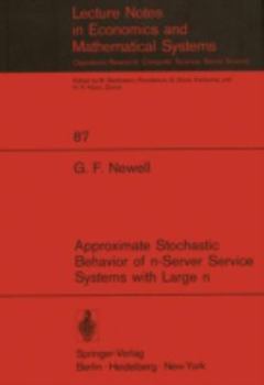 Paperback Approximate Stochastic Behavior of N-Server Service Systems with Large N Book