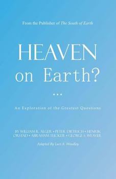 Paperback Heaven On Earth?: An Exploration of The Greatest Questions Book