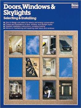 Paperback Doors, Windows and Skylights: Selecting and Installing Book