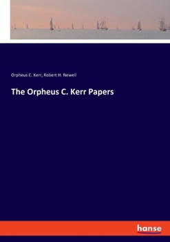 Paperback The Orpheus C. Kerr Papers Book